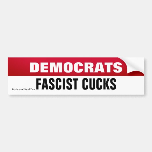 Les Démocrates Sont Un Sticker À Cucks Fasciste (Devant)