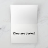 Les dés sont des jerks carte de sympathie (Intérieur)