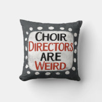 Les Directeurs De Choeur Sont Des Oreillers Bizarr