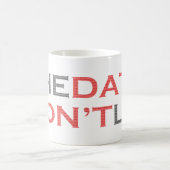 Les données ne mentent pas Mug (Centre)