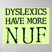 Les dyslexiques s'amusent plus Affiche Signe drôle