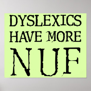 Les dyslexiques s'amusent plus Affiche Signe drôle