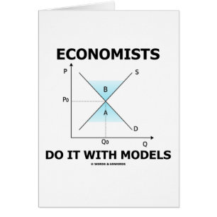Les économistes le font avec des modèles (l'humo