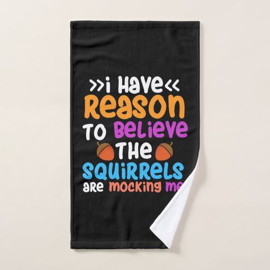 Les écureuils me ridiculisent (Serviette à main)