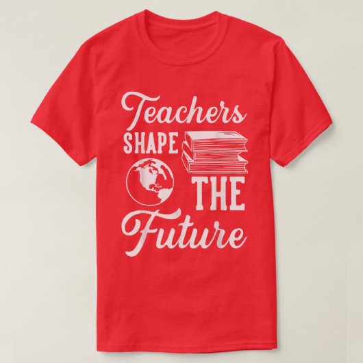 Les Enseignants Forment Le Futur T-shirt (Design devant)