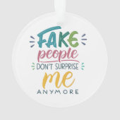 Les faux gens ne me surprennent plus (dos)