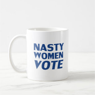 Les femmes nasty votent - Bleu blanc tasse de café