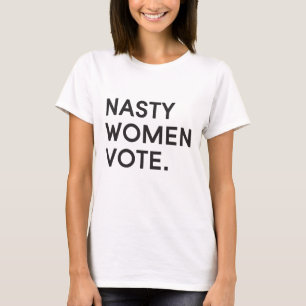 Les Femmes Nasty votent T-shirt Slouchy Boyfrien