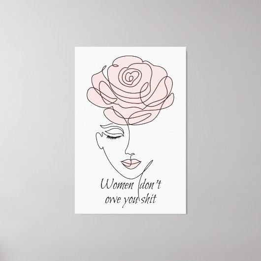 Les femmes ne vous doivent pas toile Imprimer (Recto)