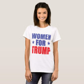 Les Femmes Pour Trump T-Shirt (Devant entier)
