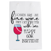 Les femmes sont comme le vin 60e anniversaire Sac (Devant)