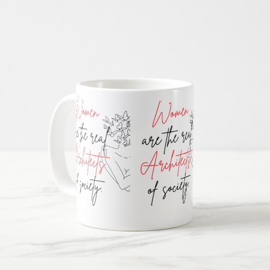 Les Femmes Sont Les Véritables Architectes Mug (Devant gauche)