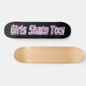 Les Filles Patinent Aussi ! Skateboard #3 (Horz)
