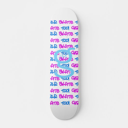 Les Filles Patinent Aussi ! - Skateboard blanc - ( (Devant)