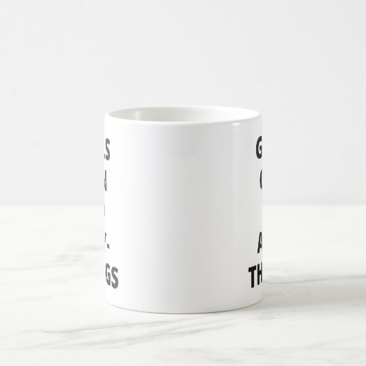 Les filles peuvent faire n'importe quoi Mug - Sip  (Centre)