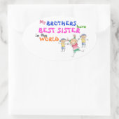 Les frères ont le meilleur Sister Sticker (Sac)