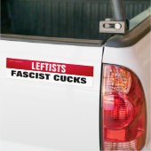 Les Gauche Sont Fascistes Cucks Bumper Sticker (Sur camion)