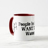 Les "gens dans l'enfer tasse de café VEULENT eau (Devant gauche)