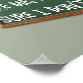 Les gens ne m'aiment pas Je m'en fiche Poster drôl (Coin)