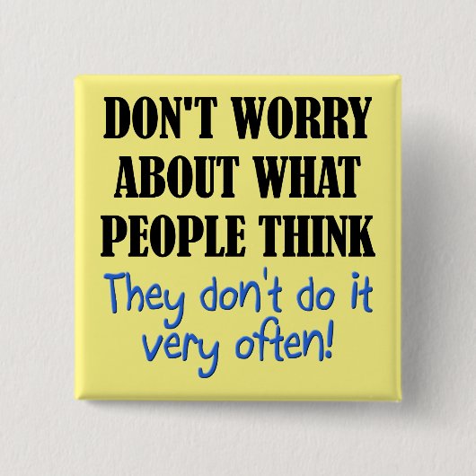 Les gens ne pensent pas drôle Bouton Badge Pin (Devant)