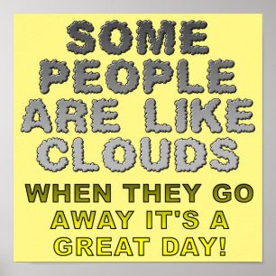 Les gens sont comme des nuages Affiche Signe drôle