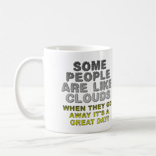 Les gens sont comme des nuages Mug drôle ou mug de
