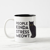 "Les gens un peu trop de stress meowt" Mug (Gauche)