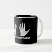 Les Greffiers Le Font Avec Leurs Gants - Mug (Devant droit)