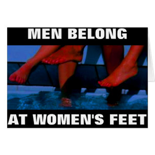 LES HOMMES APPARTIENNENT AUX PIEDS DES FEMMES