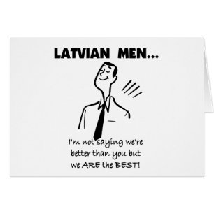 Les hommes lettons sont les meilleurs