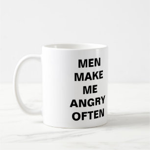 Les hommes me font souvent la tasse fâchée