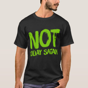 Les hommes ne sont pas aujourd'hui Satan T-Shirt