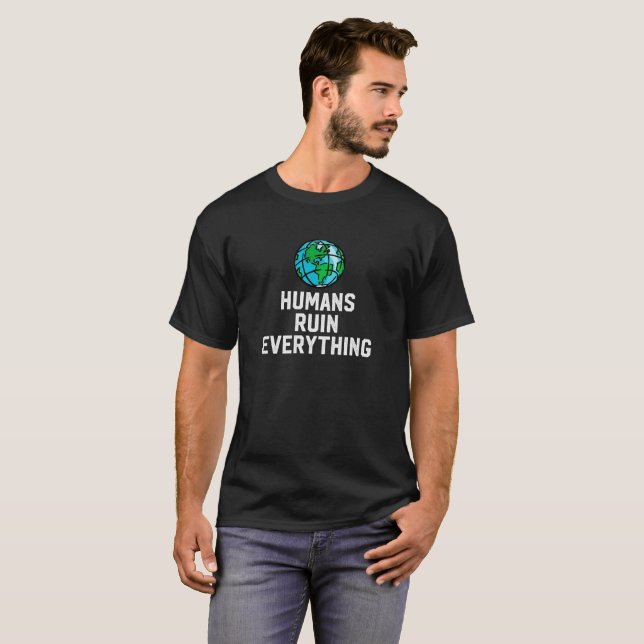 Les humains ruinent tout T-shirt Save Earth Tee (Devant entier)