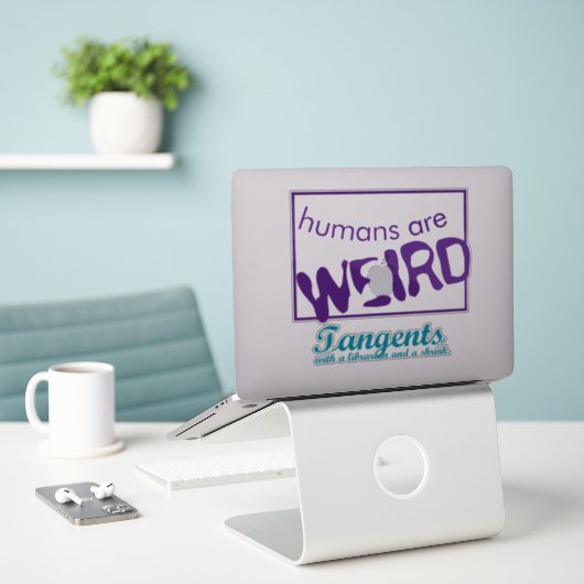 Les Humains Sont Un Sticker Étrange (Ordinateur portable sur le bureau)
