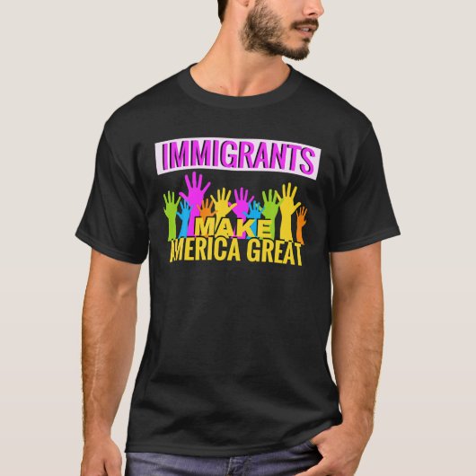 Les immigrants rendent l'Amérique super t-shirt so (Devant)