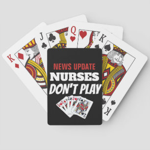 Les infirmières ne jouent pas aux cartes de jeu de