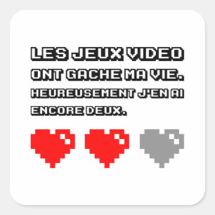 Les jeux vidéo ont gâché ma vie vierkante sticker
