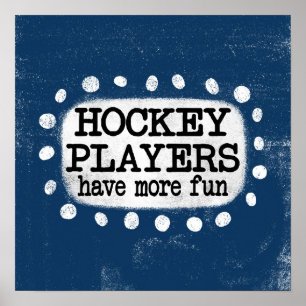 Les Joueurs De Hockey Ont Plus Amusants Poster Wal