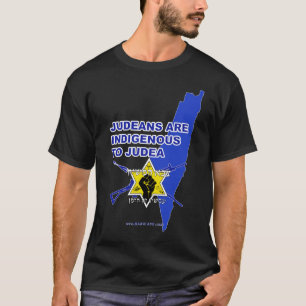 "Les Juifs sont indigènes à la Judée" T-shirt