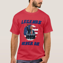 LES LÉGENDES NE MEURTENT JAMAIS TRUMP T-SHIRT
