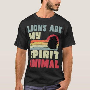 Les Lions Sont Mon Esprit Animal T-Shirt