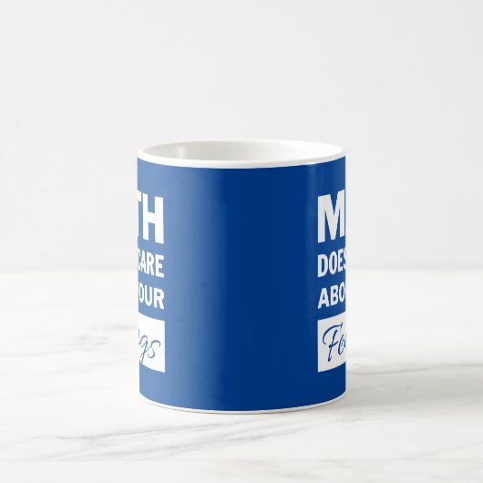 Les maths s'en foutent Mug (Centre)