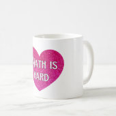 Les maths sont une tasse de coeur rose (Devant droit)