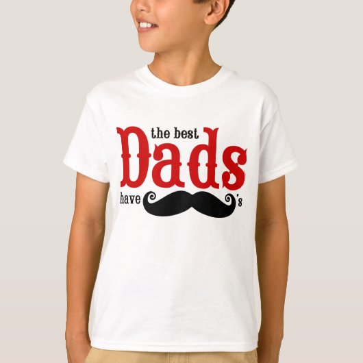 Les meilleurs papas ont le T-shirt de moustaches (Devant)