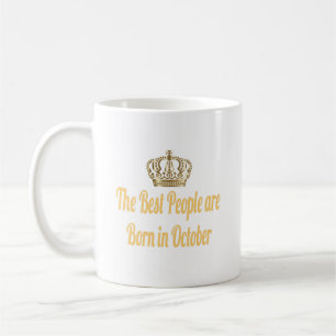 Les Meilleurs Sont Nés En Octobre Café Mug