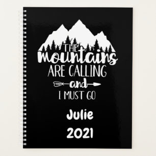 Les montagnes m'appellent et je dois y aller