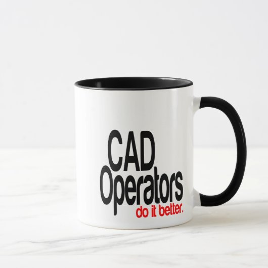 Les Opérateurs CAD Le Font Mieux Plaisanter Mug (Droite)