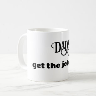Les papas font le travail amusant devis mug Fête d