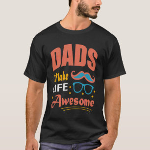 Les papas rendent la vie géniale T-shirt - Cadeau 