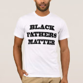 Les Pères Noirs Comptent T-Shirt (Devant)